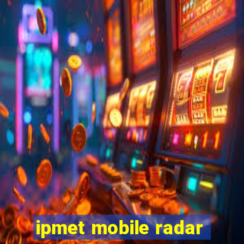 ipmet mobile radar